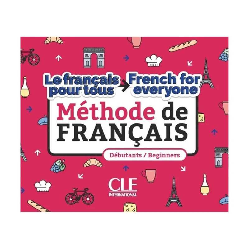 LE FRANÇAIS POUR TOUS / FRENCH FOR EVERYONE - NIVEAUX A1 - A2 - LIVRE + AUDIO TÉLÉCHARGEABLE