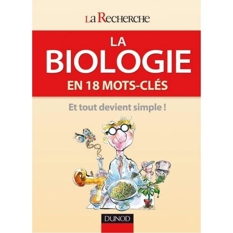 LA BIOLOGIE EN 18 MOTS-CLÉS