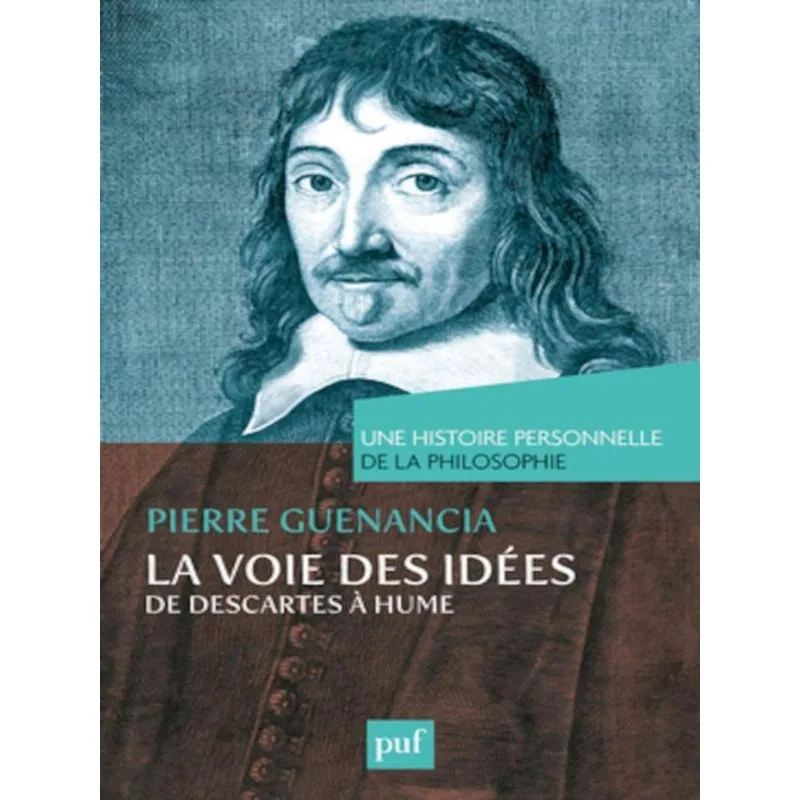 LA VOIE DES IDÉES, DE DESCARTES À HUME