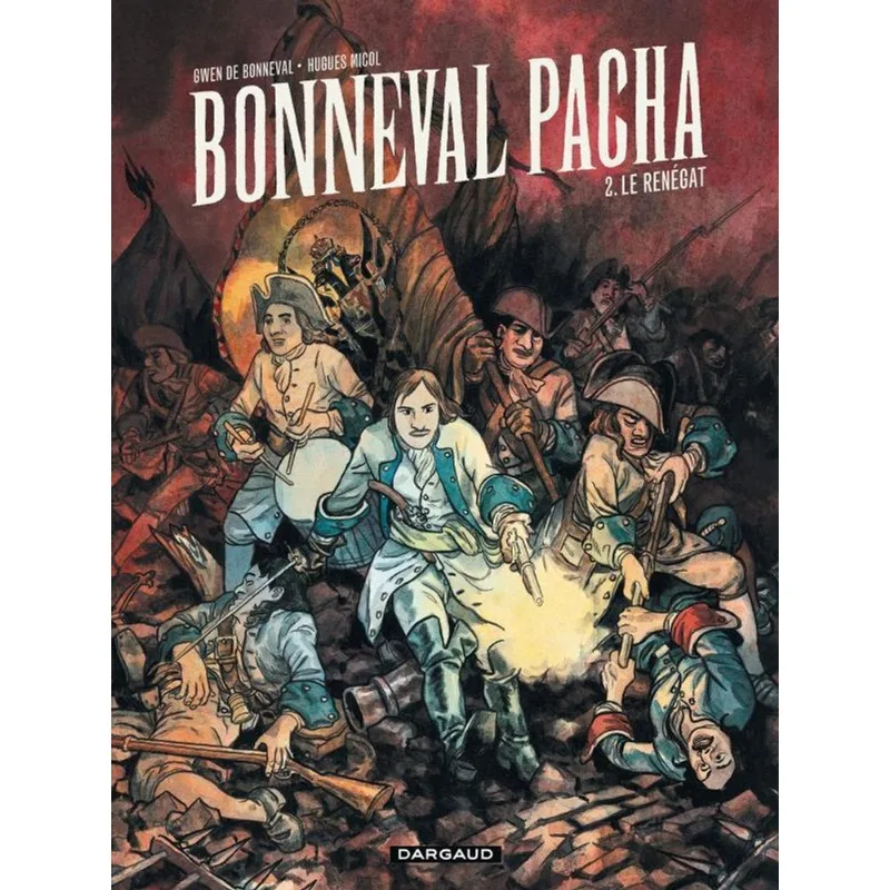 BONNEVAL PACHA - TOME 2