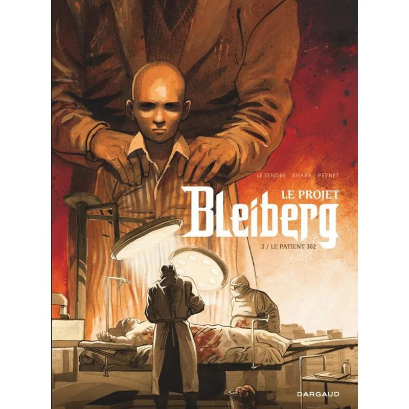 LE PROJET BLEIBERG - TOME 3