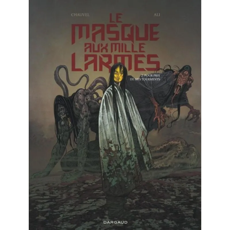 LE MASQUE AUX MILLE LARMES - VOL. 2