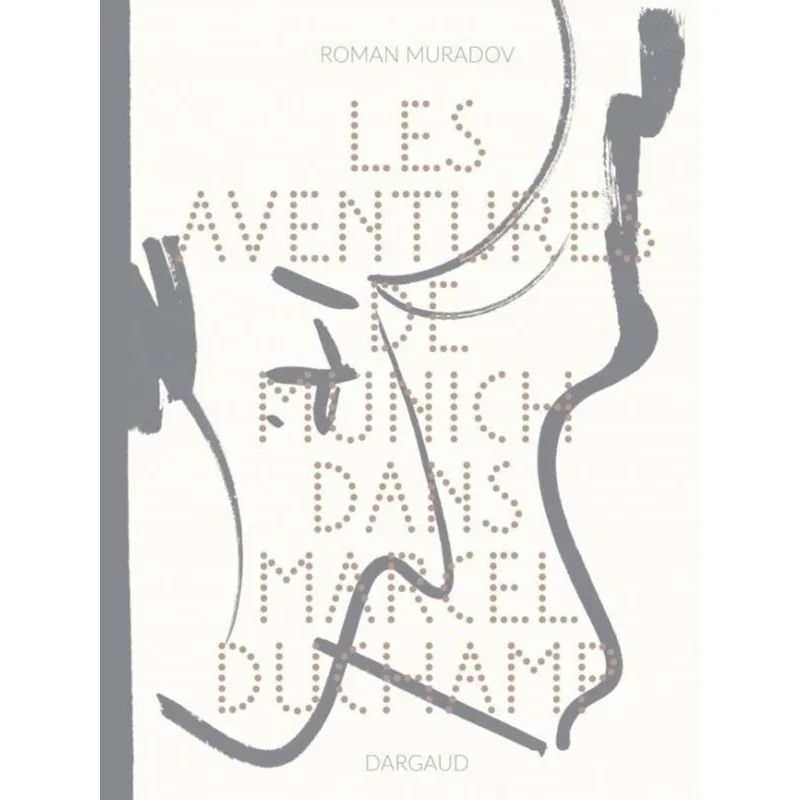 LES AVENTURES DE MUNICH DANS MARCEL DUCHAMP