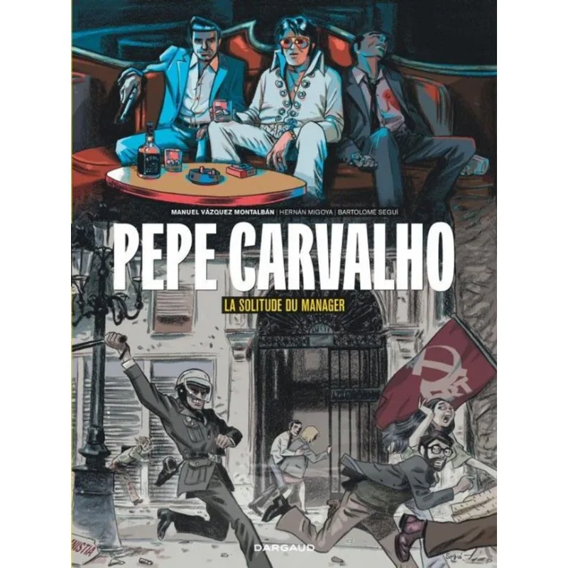 PEPE CARVALHO - LA SOLITUDE DU MANAGER - VOL. 2