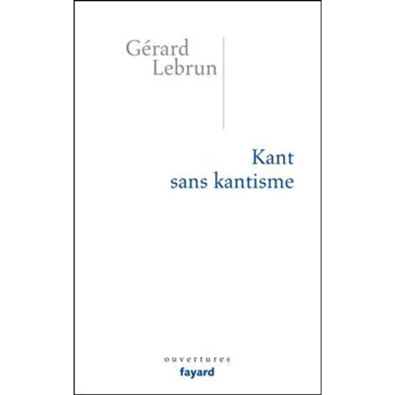 KANT SANS KANTISME