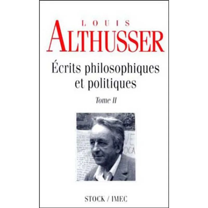 ECRITS PHILOSOPHIQUES ET POLITIQUES - TOME 2