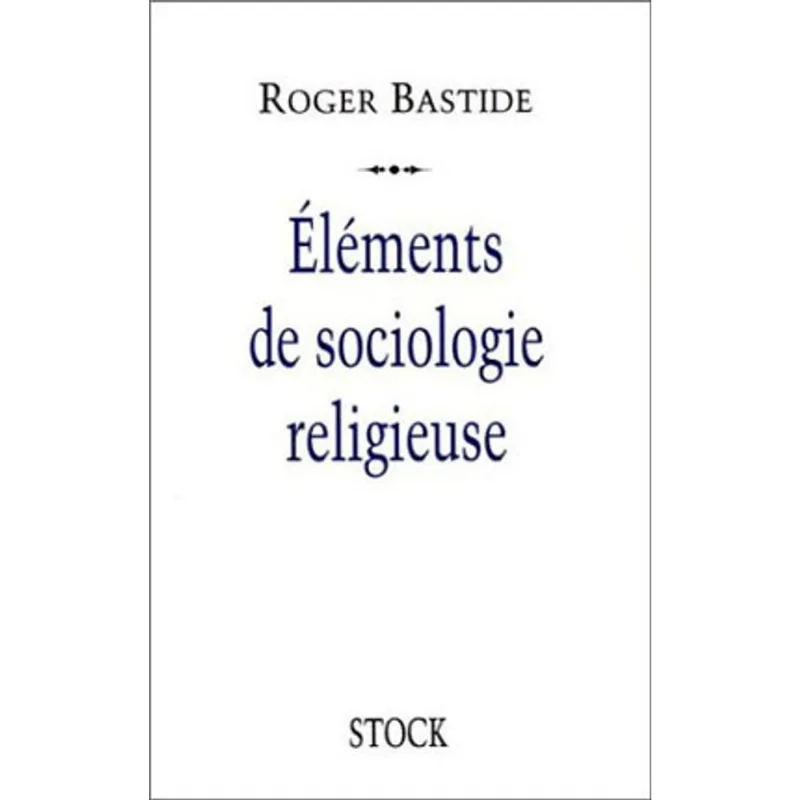 ELEMENTS DE SOCIOLOGIE RELIGIEUSE