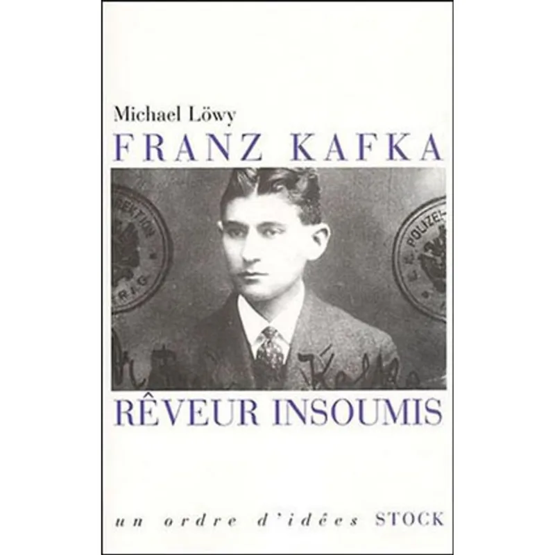 FRANZ KAFKA, REVEUR INSOUMIS