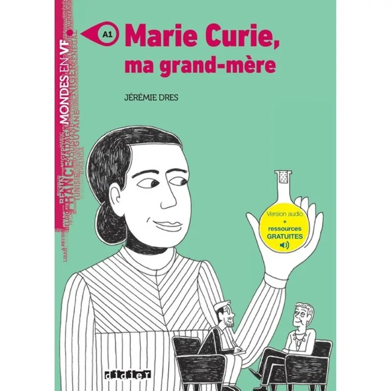MONDES EN VF - MARIE CURIE, MA GRAND-MÈRE - NIV. A1 - LIVRE + AUDIOS