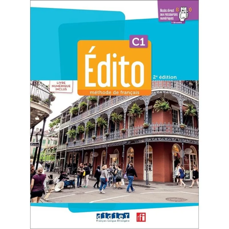 ÉDITO C1 - LIVRE + CAHIER + NUMÉRIQUE INCLUS