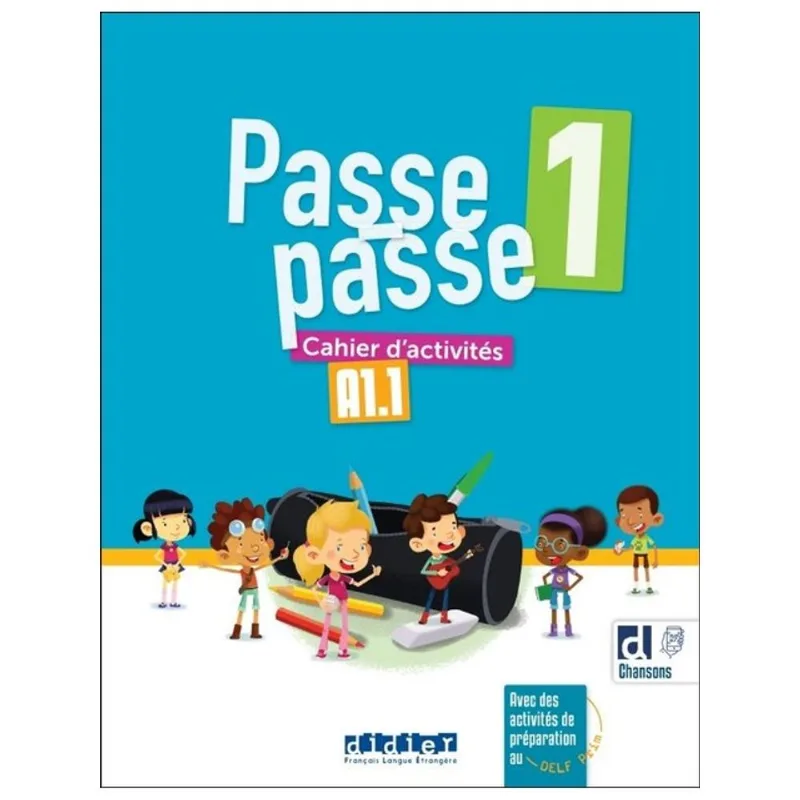 PASSE-PASSE 1 - A1.1 - CAHIER D'ACTIVITÉS + DIDIERFLE.APP