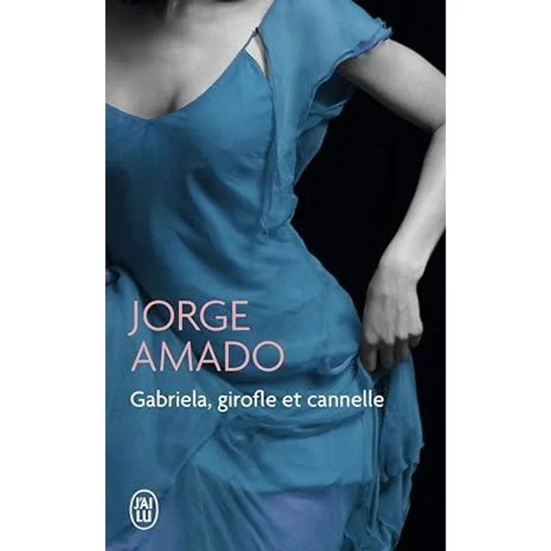 Gabriela, Girofle Et Cannelle