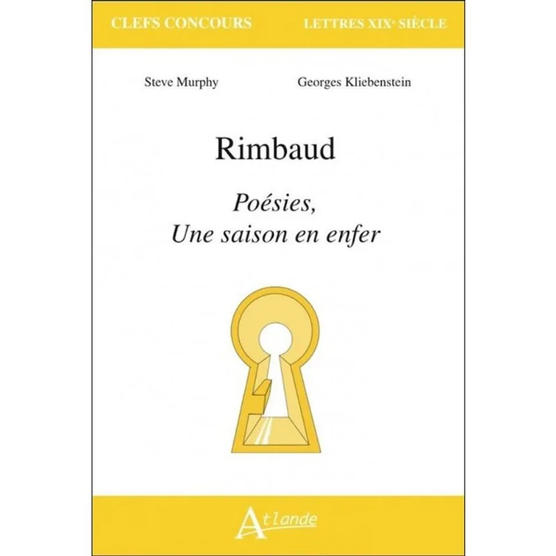 RIMBAUD - POÉSIES, UNE SAISON EN ENFER