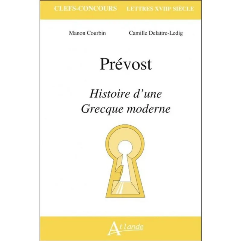 PRÉVOST - HISTOIRE D'UNE GRECQUE MODERNE