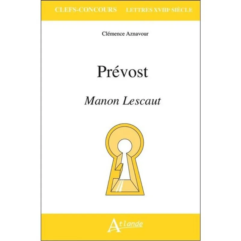 PRÉVOST - MANON LESCAUT