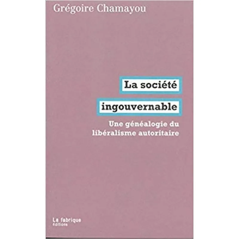 LA SOCIÉTÉ INGOUVERNABLE