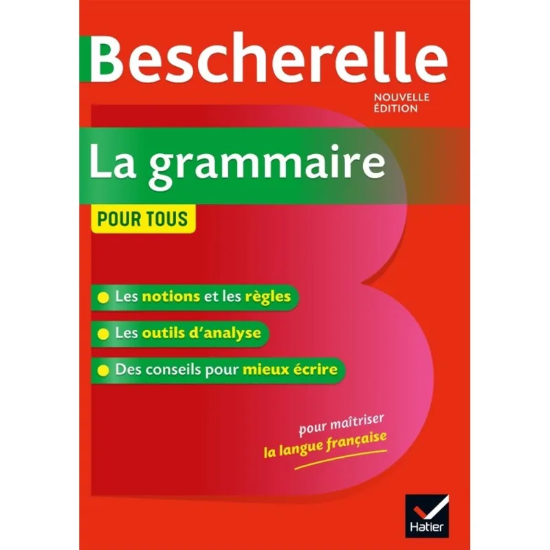 BESCHERELLE - LA GRAMMAIRE POUR TOUS
