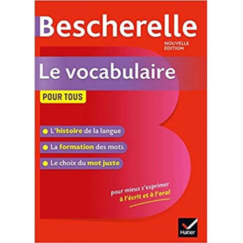BESCHERELLE LE VOCABULAIRE POUR TOUS