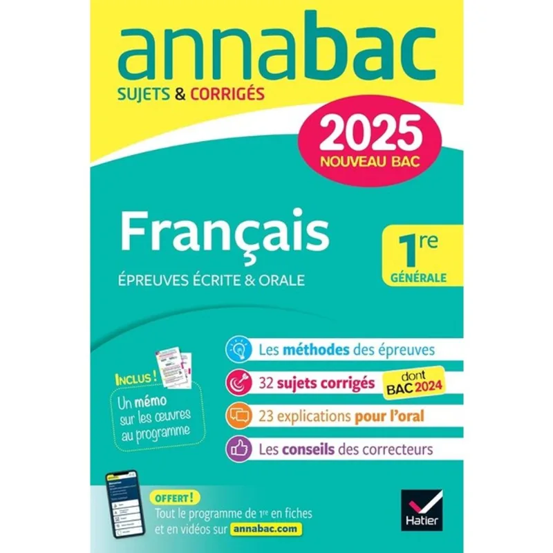 FRANÇAIS 1RE GÉNÉRALE - ANNABAC 2025 - BAC DE FRANÇAIS ÉCRIT & ORAL