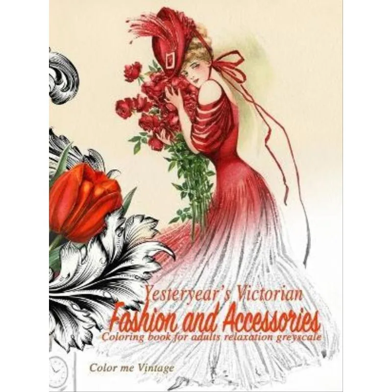 YESTERYEAR'S VICTORIAN FASHION AND ACCESSORIES: