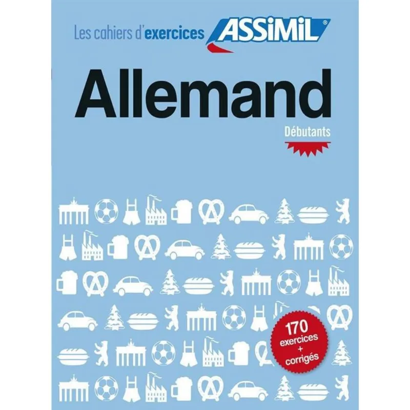 ALLEMAND DÉBUTANTS - CAHIER D'EXERCICES