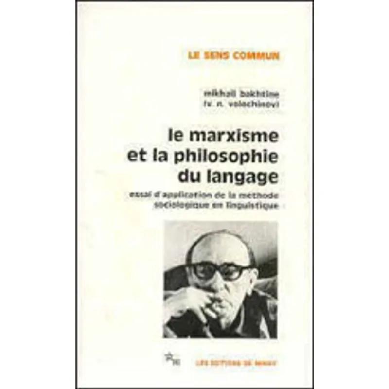 MARXISME ET LA PHILOSOPHIE DU LANGAGE, LE