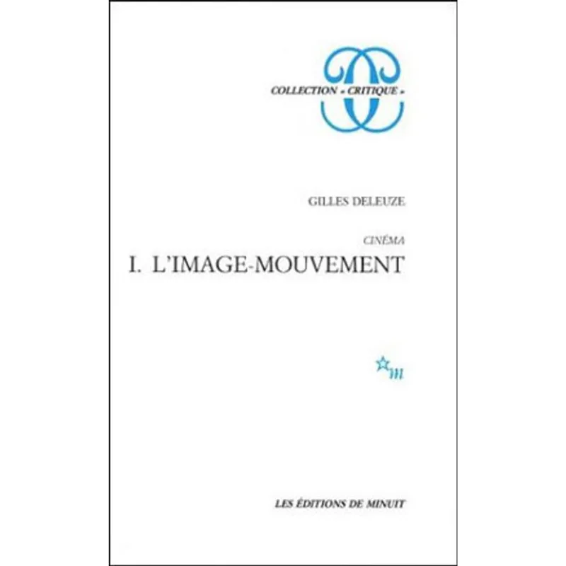 CINEMA 1: L'IMAGE-MOUVEMENT