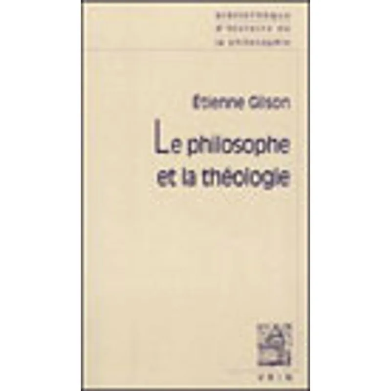 PHILOSOPHE ET LA THEOLOGIE, LE