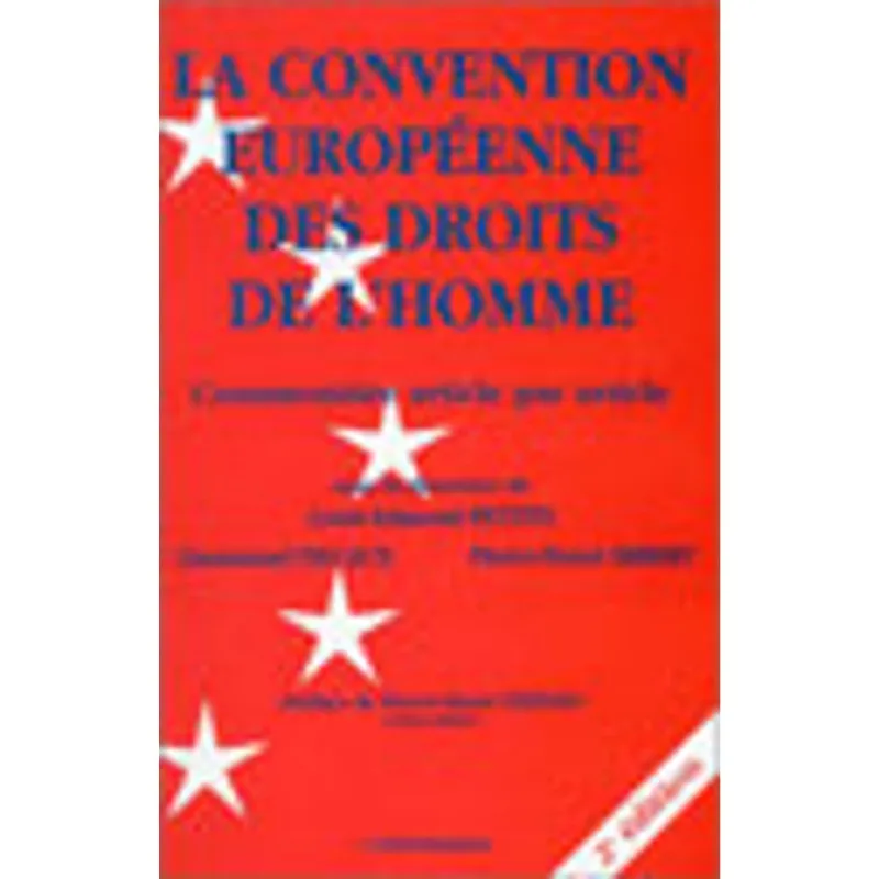 LA CONVENTION EUROPÉENNE DES DROITS DE L'HOMME