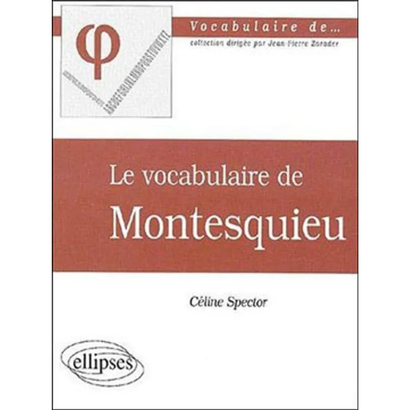 VOCABULAIRE DE MONTESQUIEU, LE