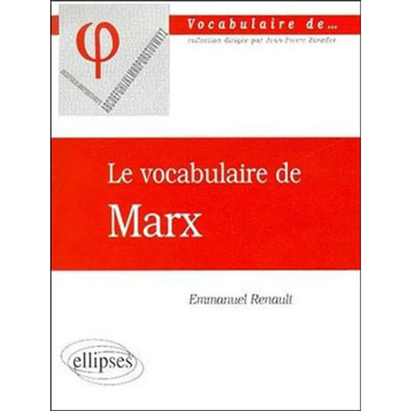 VOCABULAIRE DE MARX, LE