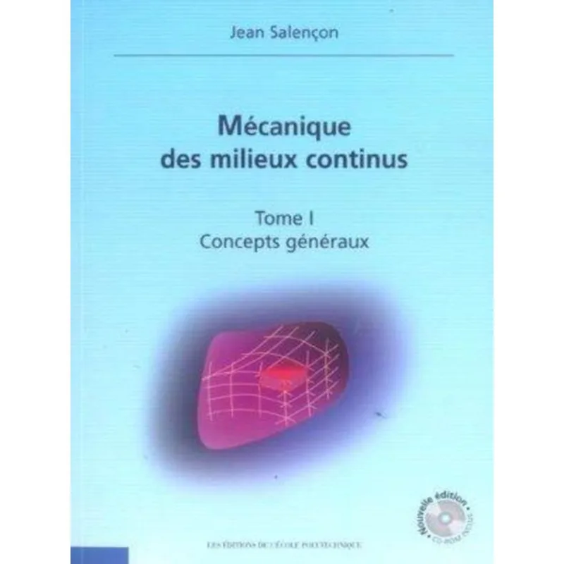 MÉCANIQUE DES MILIEUX CONTINUS - CONCEPTS GÉNÉRAUX - TOME I