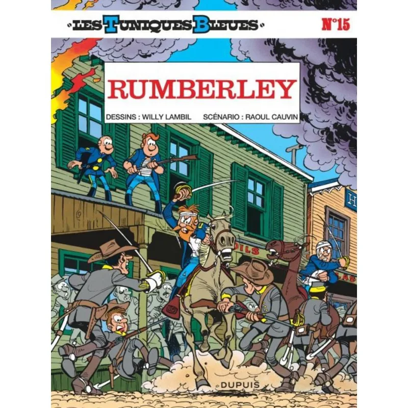 LES TUNIQUES BLEUES - RUMBERLEY - VOL. 15