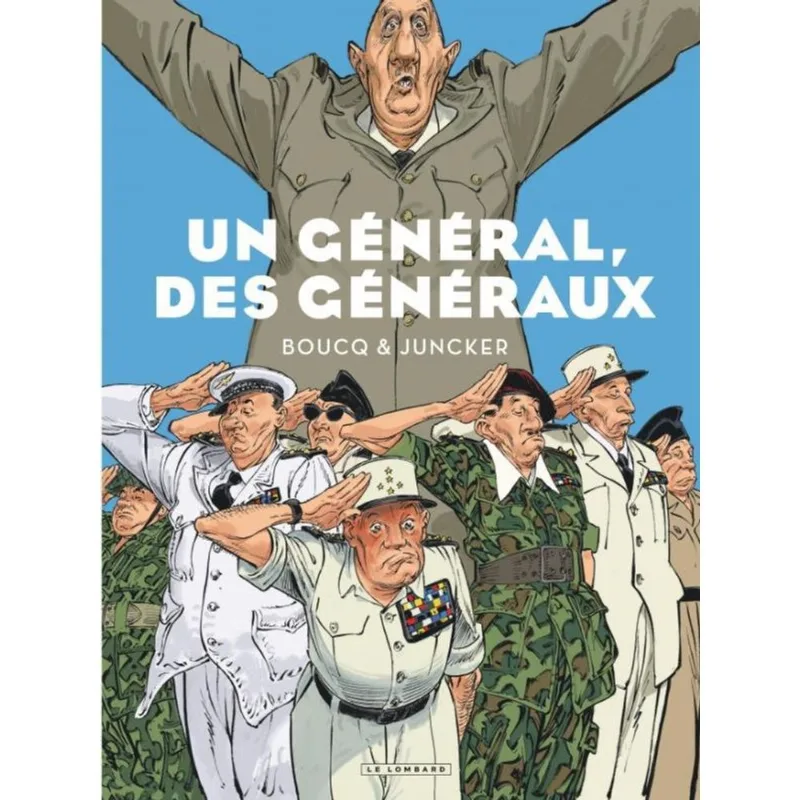 UN GÉNÉRAL, DES GÉNÉRAUX