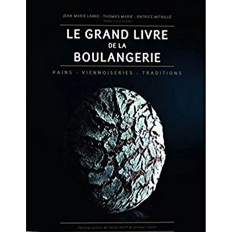GRAND LIVRE DE LA BOULANGERIE, LE