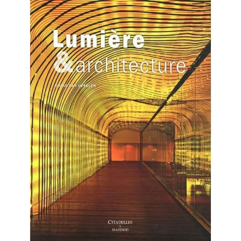 LUMIÈRE ET ARCHITECTURE