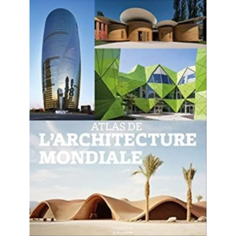 ATLAS DE L'ARCHITECTURE MONDIALE