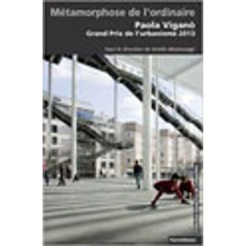 METAMORPHOSE DE I'ORDINAIRE - PAOLA VIGANO