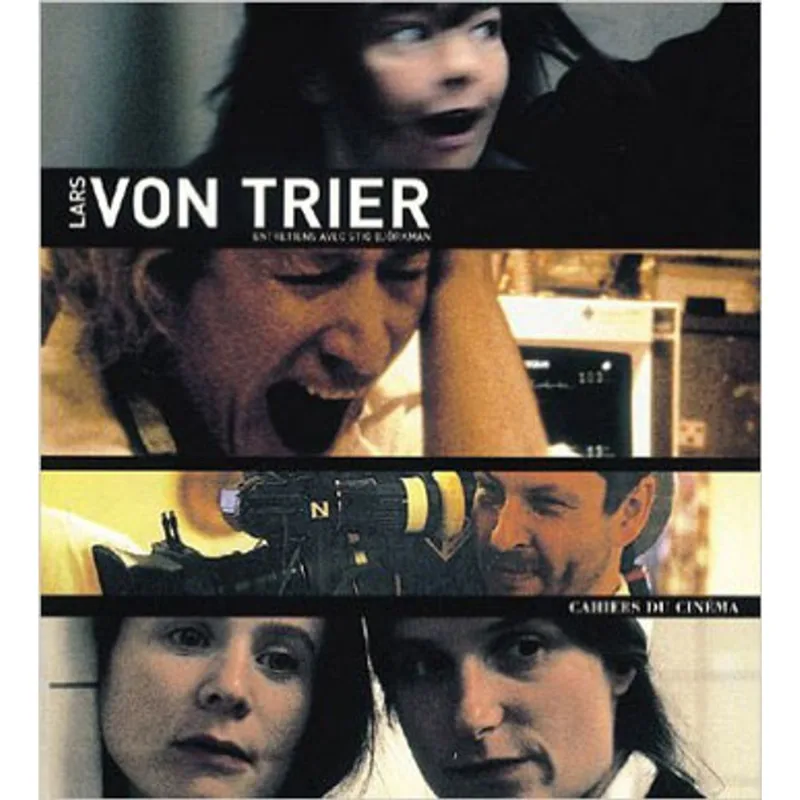 ENTRETIENS AVEC LARS VON TRIER