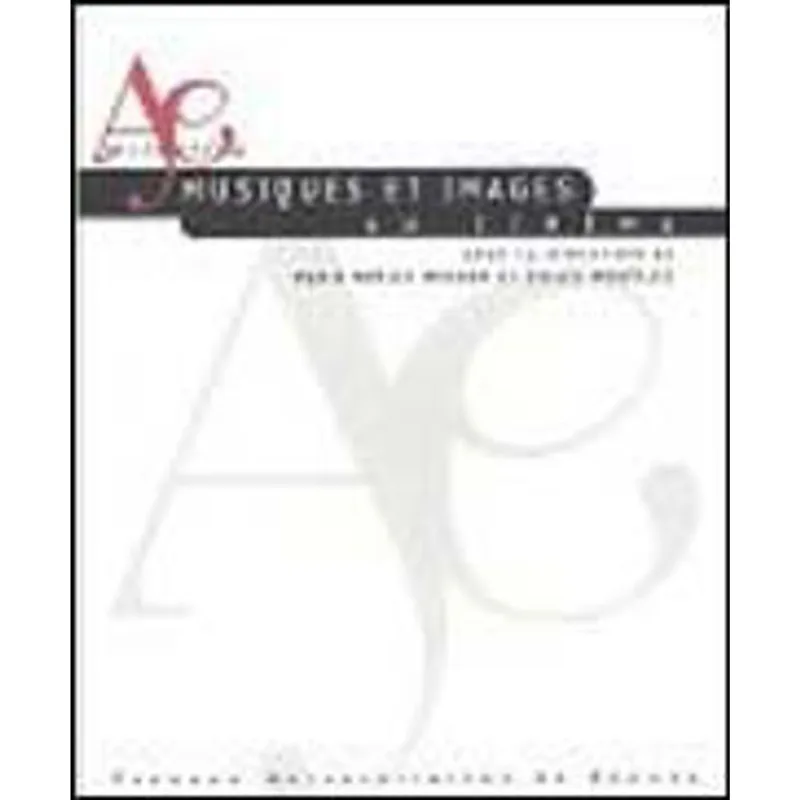 MUSIQUES ET IMAGES AU CINEMA