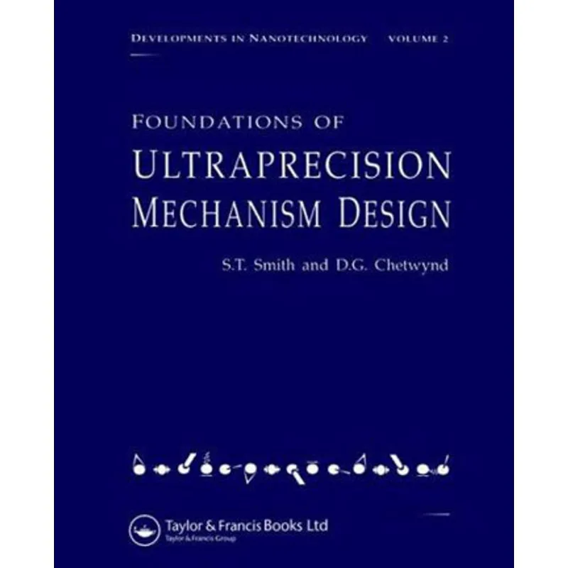 FOUNDATION OF ULTRA-PRECISION MECHANISM DESIGN