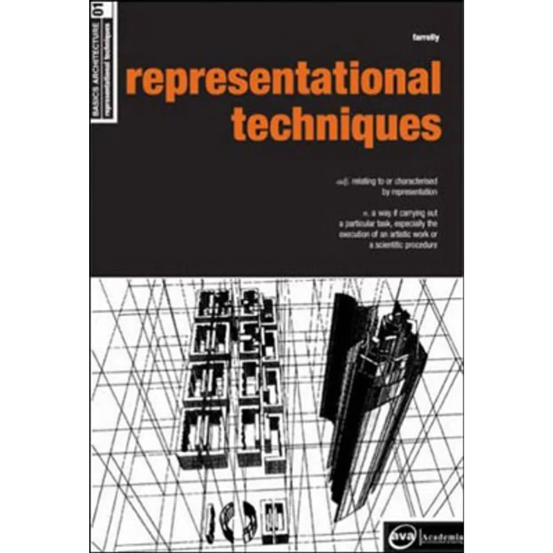 BASICS ARCHITECTURE: REPRESENTATIONAL TECHNIQUES