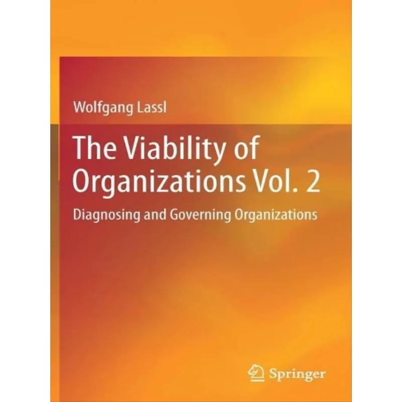 THE VIABILITY OF ORGANIZATIONS - VOL. 2