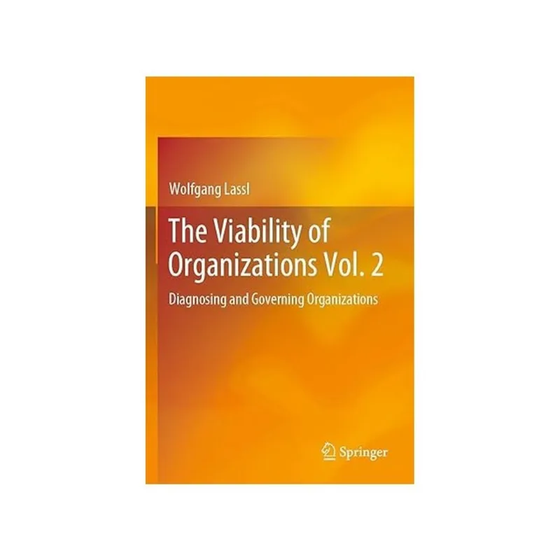 THE VIABILITY OF ORGANIZATIONS - VOL. 2