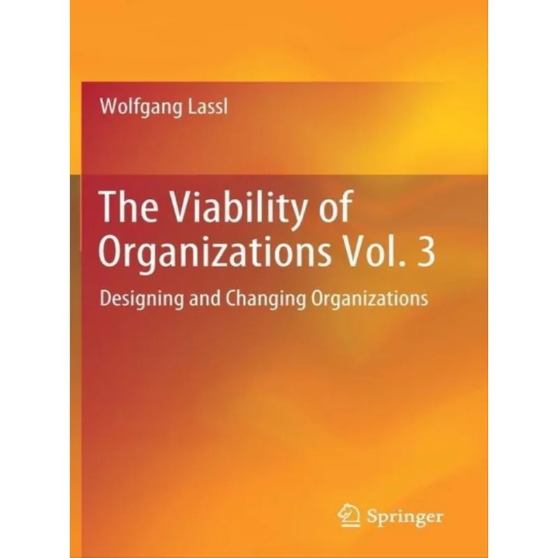 THE VIABILITY OF ORGANIZATIONS - VOL. 3