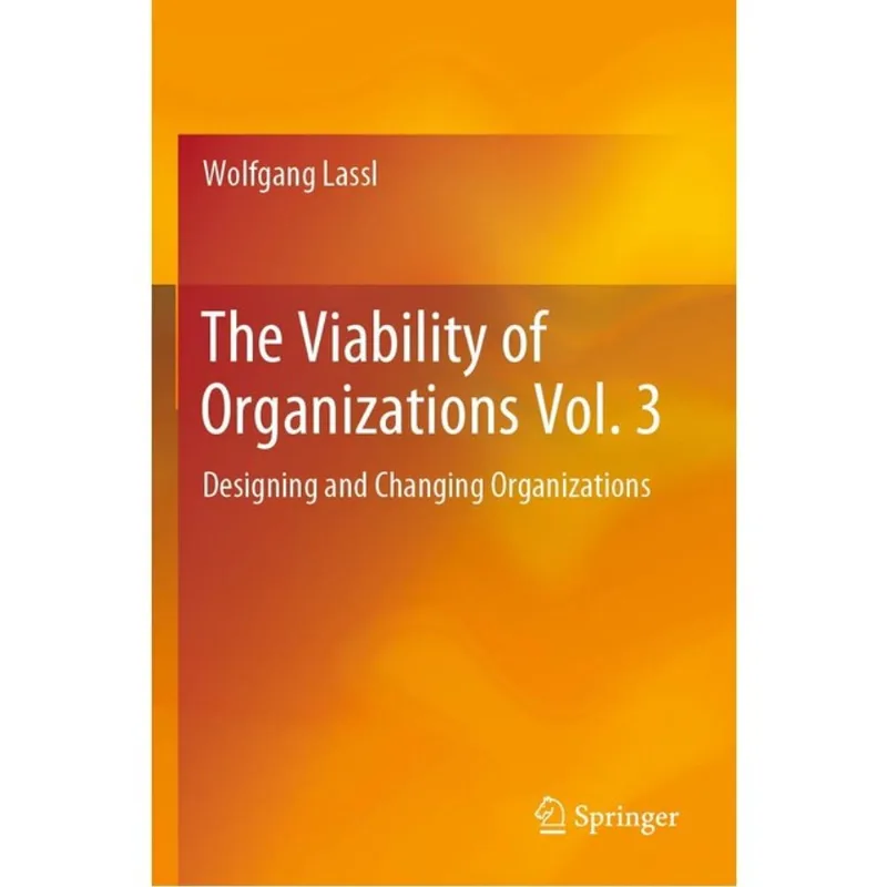 THE VIABILITY OF ORGANIZATIONS - VOL. 3