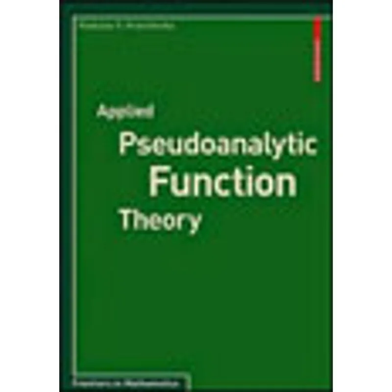 APPLIED PSEUDOANALYTIC FUNCTION THEORY