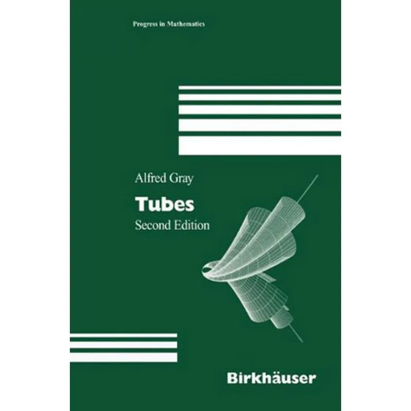 TUBES - PROGRESS IN MATHEMATICS - VOL.221