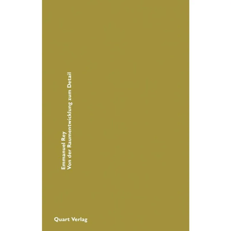 VON DER RAUMPLANUNG ZUM DETAIL: NOTATIO: GERMAN TEXT
