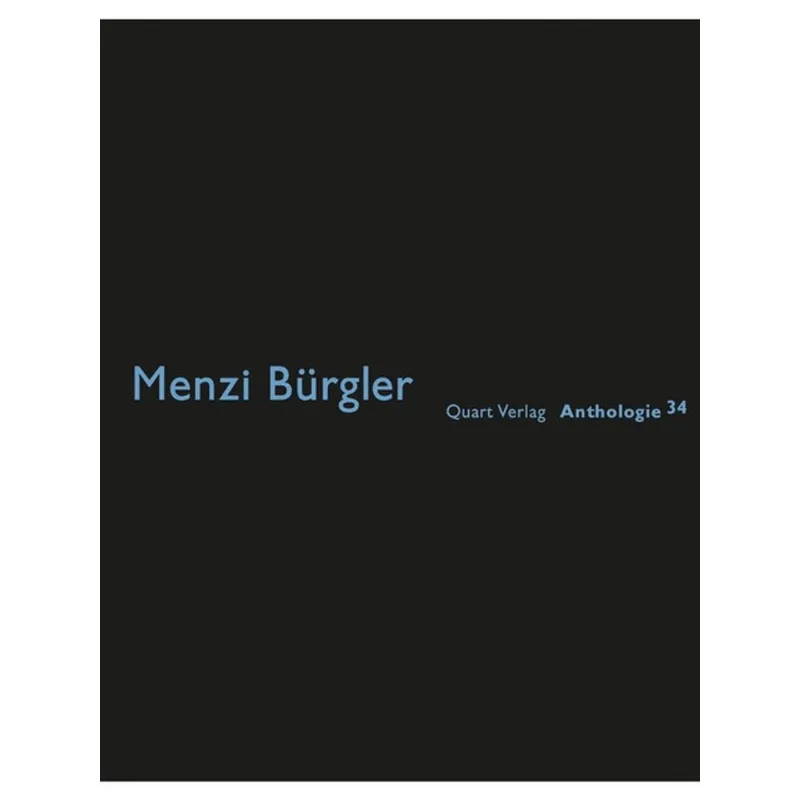 MENZI BURGLER: ANTHOLOGIES 34